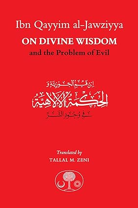 Ibn Qayyim al-Jawziyya on Divine Wisdom and the Problem of Evil - Pdf